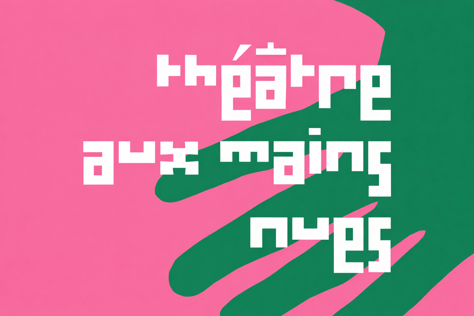 Théâtre aux mains nues